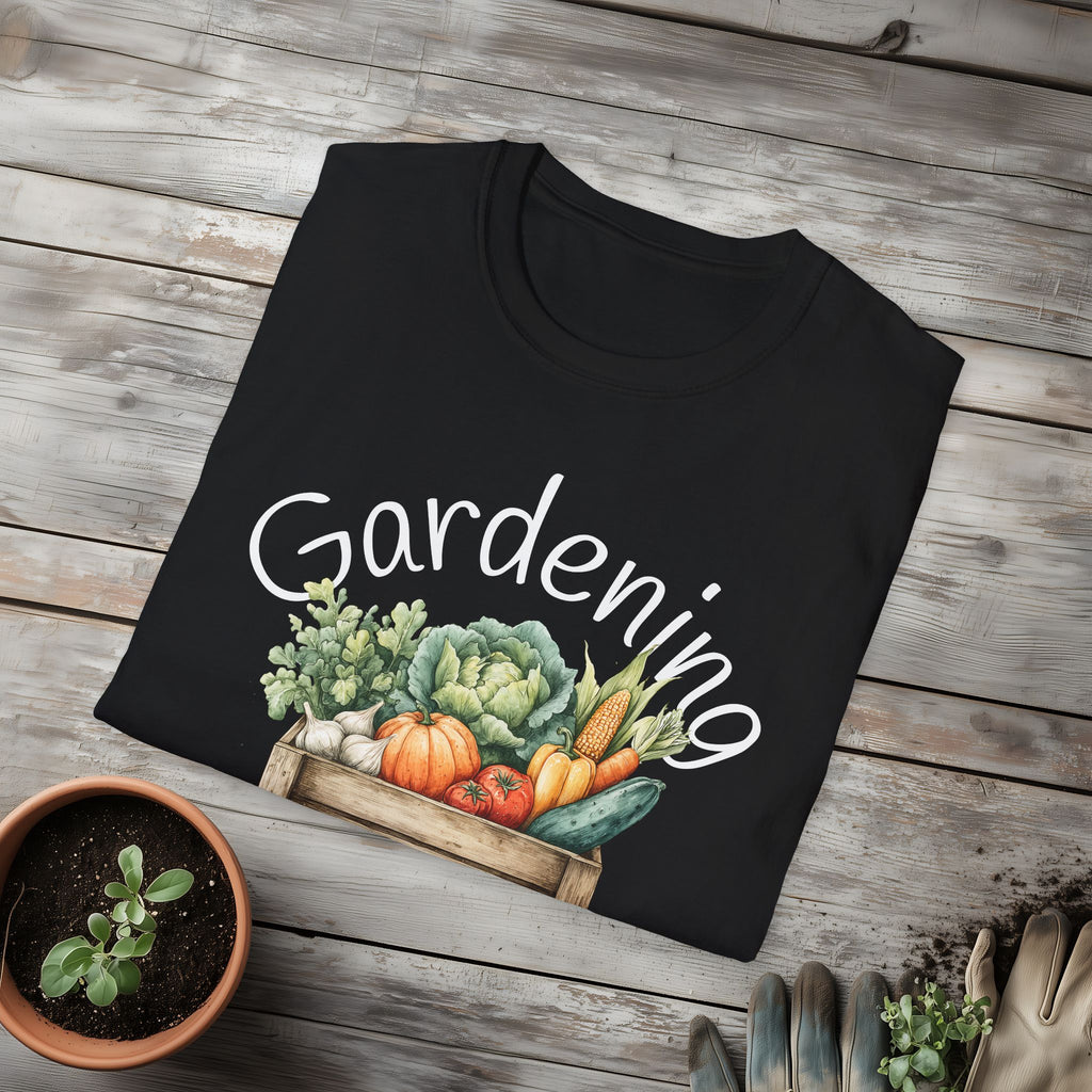 Because the Weeds Won't Pull Themselves T-Shirt for Gardeners