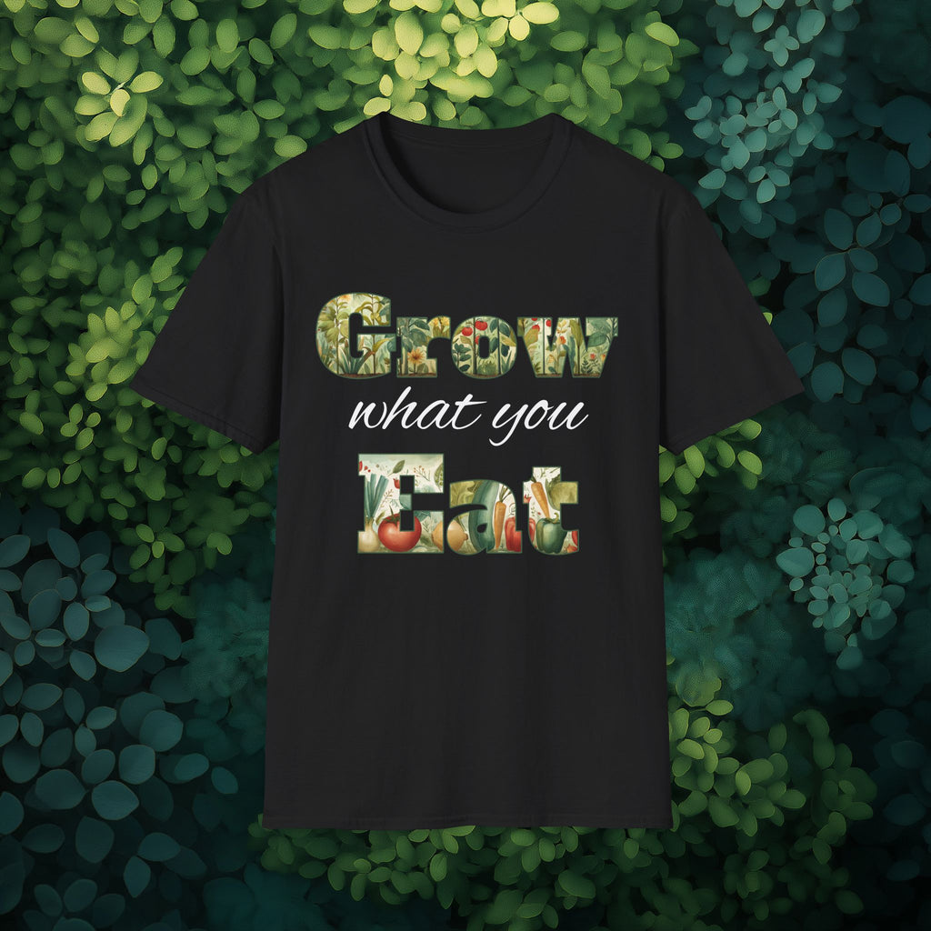 Grow What You Eat T-Shirt