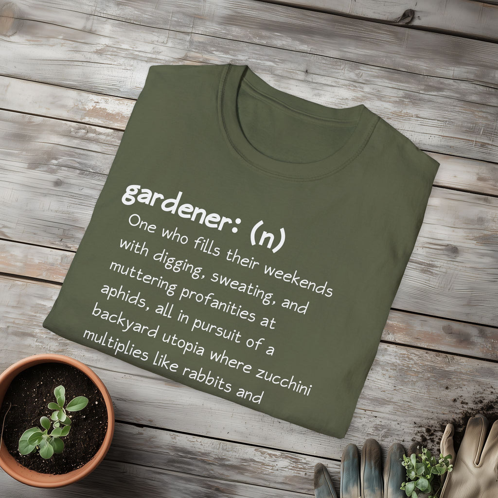 Gardener Definition, Jealous Neighbors Sassy T-Shirt
