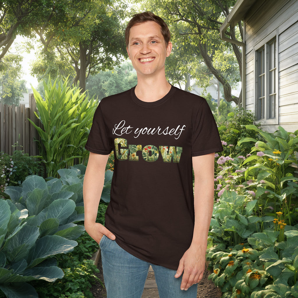 Let Yourself Grow Inspirational T-Shirt for Gardeners