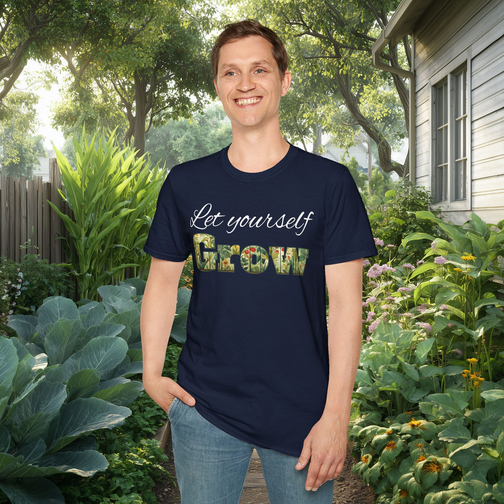 Let Yourself Grow Inspirational T-Shirt for Gardeners