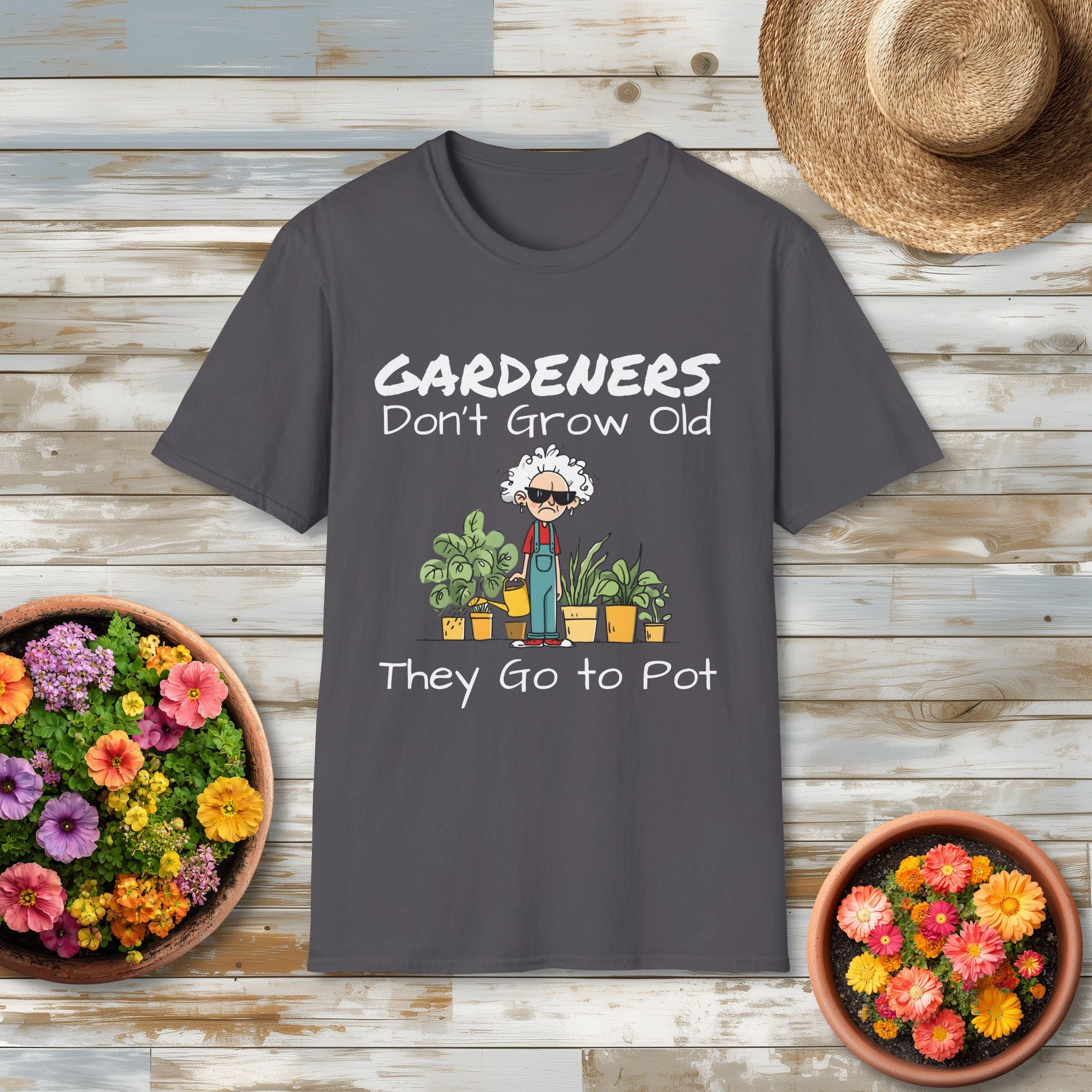 Gardeners Don’t Grow Old Funny Plant Lady T-Shirt