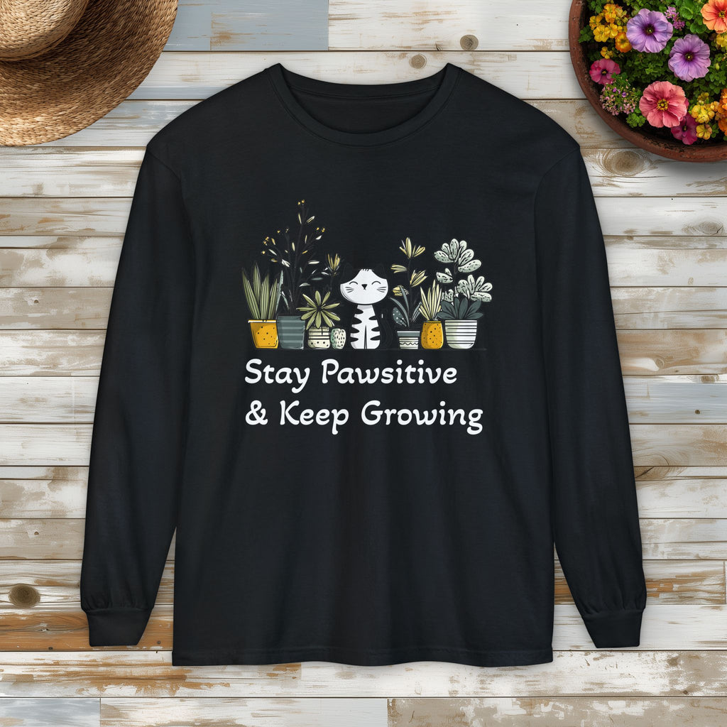 Stay Pawsitive & Keep Growing Cat Lover Long Sleeve T-Shirt